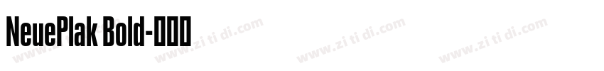 NeuePlak Bold字体转换 NeuePlak Bold字体转换